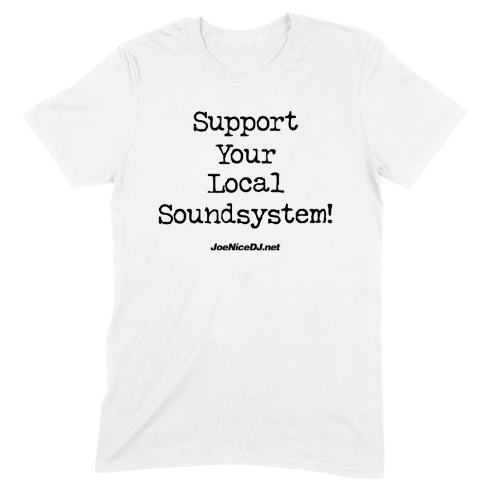 Support Your Local Soundsystem! | Black Print